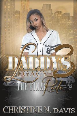 Christine N. Davis - Daddy's Legacy 3: The Final RIde, Häftad. Tillgänglighet: Lägg i varukorg