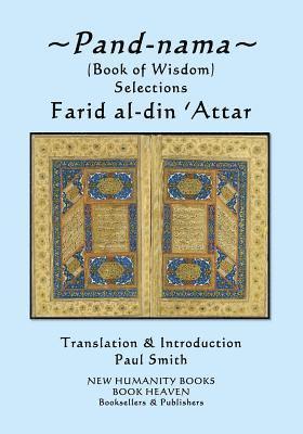 Farid Al-Din 'Attar - Pand-nama: (Book of Wisdom) Selections, Häftad. Tillgänglighet: Lägg i varukorg