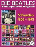 Die Beatles Schallplatten Magazin - Nr. 10 - Schweden (1963 - 1972): Full Color Discography