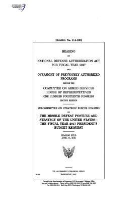 United States House of Representatives, Committee on Armed Services - Hearing on National Defense Authorization Act for Fiscal Year 2017 and oversight of previously authorized programs before the Committee on Armed Servi, Häftad. Tillgänglighet: Lägg i varukorg