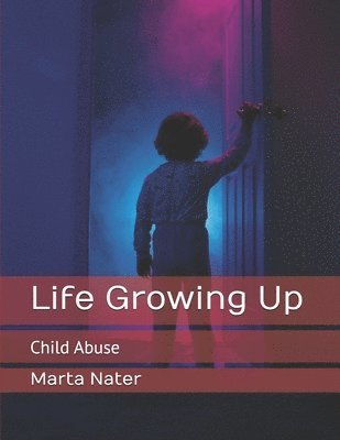 Marta Nater - Life Growing Up, Häftad. Tillgänglighet: Lägg i varukorg