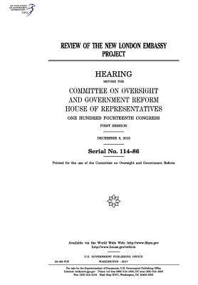 United States House of Representatives, Committee on Oversight and Gover Reform - Review of the new London embassy project: hearing before the Committee on Oversight and Government Reform, Häftad. Tillgänglighet: Lägg i varukorg