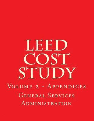 General Services Administration - LEED Cost Study - Appendices: Appendices A to M, Häftad. Tillgänglighet: Lägg i varukorg