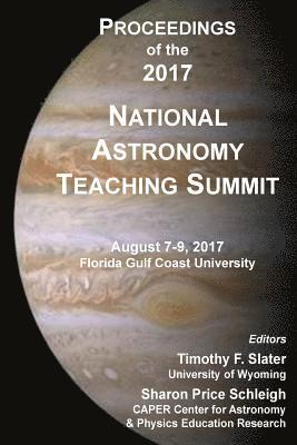 Sharon P. Schleigh, Timothy F. Slater - Proceedings of the 2017 National Astronomy Teaching Summit, Häftad. Tillgänglighet: Lägg i varukorg