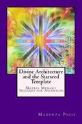 Divine Architecture and the Starseed Template: Matrix Memory Triggers for Ascension