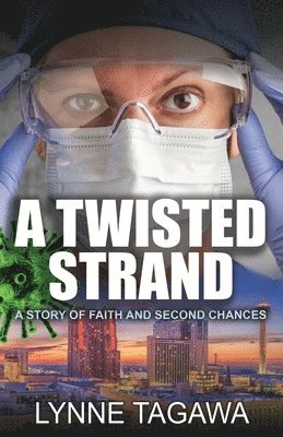 Lynne B Tagawa - Twisted Strand, Häftad. Tillgänglighet: Lägg i varukorg