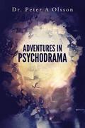 Adventures in Psychodrama