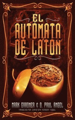 D Paul Angel, Mark Gardner - Autómata de Latón, Häftad. Tillgänglighet: Lägg i varukorg