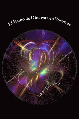 Lev Nikolaievich Tolstoi - El Reino de Dios esta en Vosotros (Spanish) Edition, Häftad. Tillgänglighet: Lägg i varukorg
