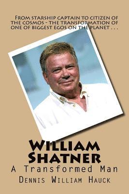 Dennis William Hauck - William Shatner: A Transformed Man, Häftad. Tillgänglighet: Lägg i varukorg
