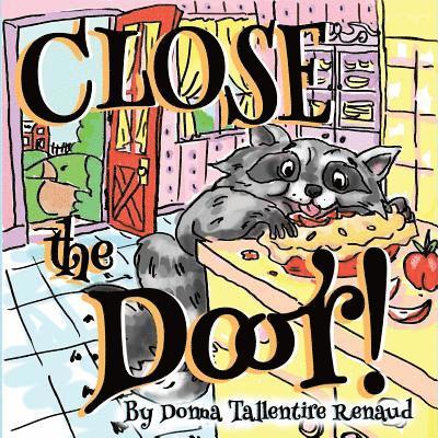 Donna Tallentire Renaud - Close the Door, Häftad. Tillgänglighet: Lägg i varukorg