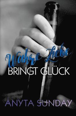 Anyta Sunday - Wahre Liebe... bringt Glück, Häftad. Tillgänglighet: Lägg i varukorg