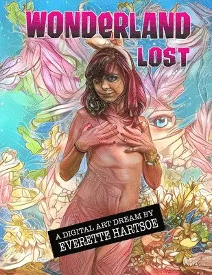 Everette Hartsoe - Wonderland Lost, Häftad. Tillgänglighet: Lägg i varukorg