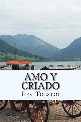 Lev Nikolaievich Tolstoi - Amo y Criado ( Spanish) Edition, Häftad. Tillgänglighet: Lägg i varukorg