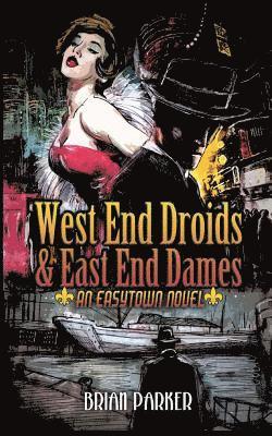 Brian Parker, Aurora Dewater - West End Droids & East End Dames, Häftad