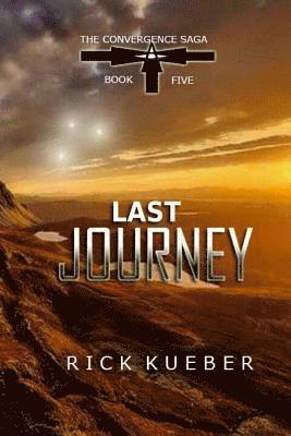 Rick Kueber - Last Journey, Häftad. Tillgänglighet: Lägg i varukorg