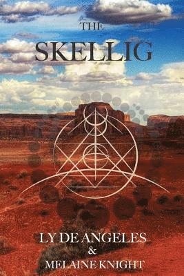 Ly de Angeles, Melaine Knight - The Skellig, Häftad. Tillgänglighet: Lägg i varukorg