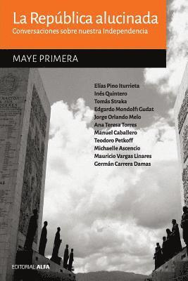Elias Pino Iturrieta, Ines Quintero - La república alucinada, Häftad