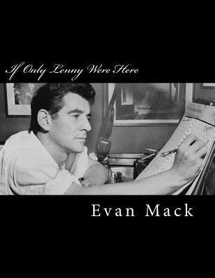 Leonard Bernstein, Evan Mack - If Only Lenny Were Here: A Song Cycle for Baritone and Piano, Häftad