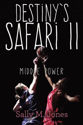 Sally M. Jones - Destiny's Safari II Middle Power, Häftad. Tillgänglighet: Lägg i varukorg