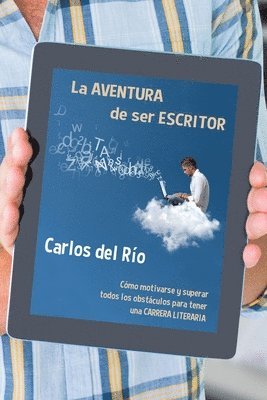 Carlos del Río - aventura de ser escritor, Häftad. Tillgänglighet: Lägg i varukorg