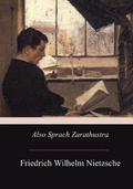 Also sprach Zarathustra: Ein Buch für Alle und Keinen