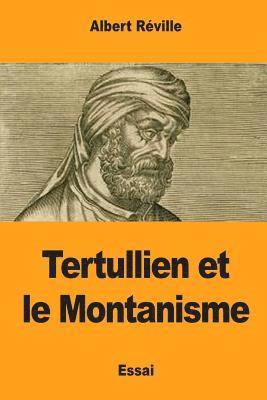 Albert Réville - Tertullien et le Montanisme, Häftad
