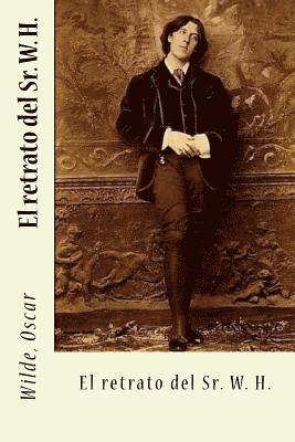 Wilde Oscar, Sir Angels - El retrato del Sr. W. H., Häftad. Tillgänglighet: Lägg i varukorg
