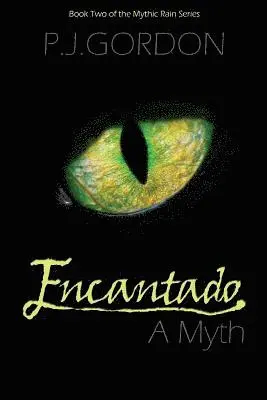 P. J. Gordon - Encantado: A Myth, Häftad. Tillgänglighet: Lägg i varukorg