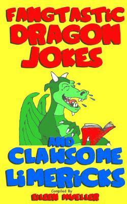Eileen Mueller - Fangtastic Dragon Jokes and Clawsome Limericks (Box Set): Hilarious Dragon-filled Fun, Häftad