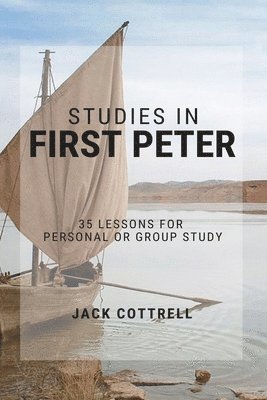 Jack Cottrell - Studies in First Peter, Häftad. Tillgänglighet: Lägg i varukorg