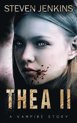 Steven Jenkins - Thea II: A Vampire Story, Häftad. Tillgänglighet: Lägg i varukorg