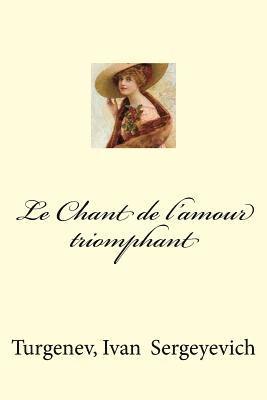 Turgenev Ivan, Mybook - Le Chant de l'amour triomphant, Häftad. Tillgänglighet: Lägg i varukorg