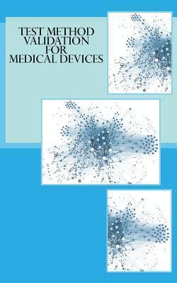 Emmet Tobin - Test Method Validation for Medical Devices, Häftad. Tillgänglighet: Lägg i varukorg