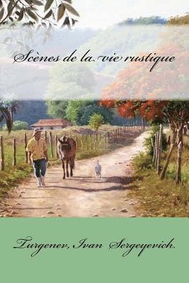 Turgenev Ivan, Mybook - Scènes de la vie rustique, Häftad. Tillgänglighet: Lägg i varukorg