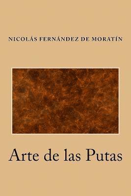 Nicolas Fernandez de Moratin - Arte de las Putas, Häftad. Tillgänglighet: Lägg i varukorg