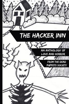 Jason Burke, Walter Carey - The Hacker Inn: An Anthology of Love and Horror, Häftad. Tillgänglighet: Lägg i varukorg