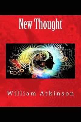 William Atkinson - New Thought, Häftad. Tillgänglighet: Lägg i varukorg