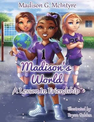 Madison McIntyre - Madison's World: A Lesson In Friendship, Häftad. Tillgänglighet: Lägg i varukorg