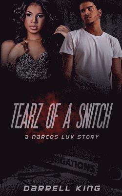 Darrell King - Tearz of A Snitch: A Narcos Luv Story, Häftad. Tillgänglighet: Lägg i varukorg