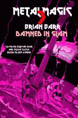 Jeff O'Brien - Damned In Glam: Metal Magic 3, Häftad. Tillgänglighet: Lägg i varukorg