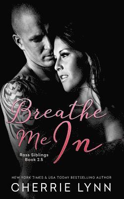 Cherrie Lynn - Breathe Me in, Häftad. Tillgänglighet: Lägg i varukorg