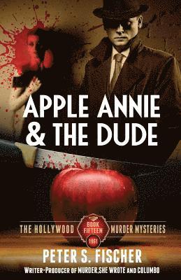 Peter S. Fischer - Apple Annie and the Dude, Häftad. Tillgänglighet: Lägg i varukorg