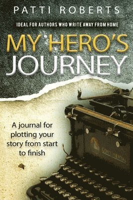 Patti Roberts - My Hero's Journey, Häftad. Tillgänglighet: Lägg i varukorg