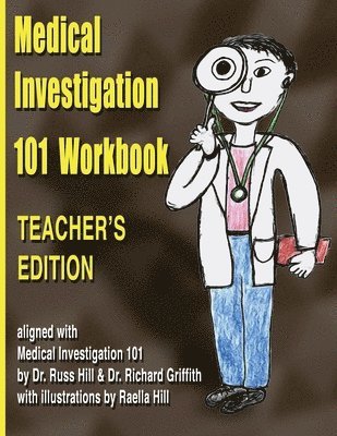 Richard Griffith - Medical Investigation 101 Workbook - Teacher's Edition: Teacher's Edition, Häftad. Tillgänglighet: Lägg i varukorg