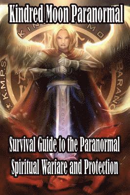 Michael D. McDonald - Kindred Moon Paranormal Survival guide to the paranormal: Spiritual warfare and protection, Häftad. Tillgänglighet: Lägg i varukorg