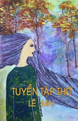 Mai Le - Tuyen Tap Tho Le Mai, Häftad. Tillgänglighet: Lägg i varukorg