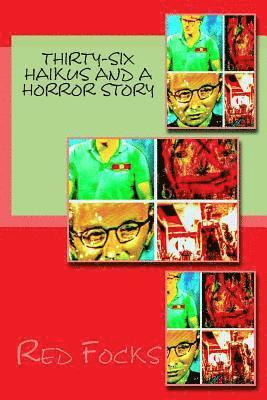 Red Focks - Thirty-Six Haikus and a Horror Story, Häftad. Tillgänglighet: Lägg i varukorg