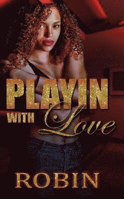 Robin - Playin with Love, Häftad
