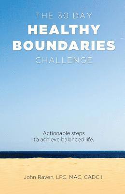 John Raven - The 30-Day Healthy Boundaries Challenge, Häftad. Tillgänglighet: Lägg i varukorg
